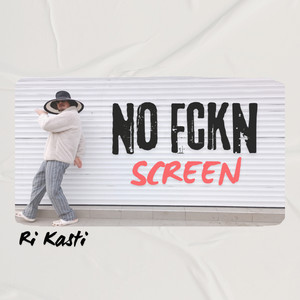No Fckn Screen