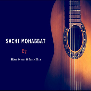 Turab Khan & Sitara Younas - Sachi Mohabbat