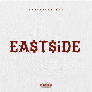 EA$T$IDE by BABYFACESTEEZ, YkLaryy