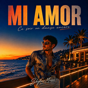 Mi Amor - Ce soir on danse encore by SkylineMusic
