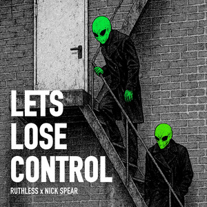 Let's Lose Control by Ruthless, Nick Spear