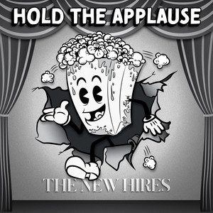 Hold The Applause by The New Hires