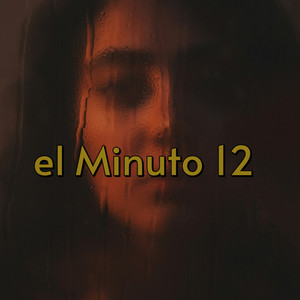 el Minuto 12 by GG o7