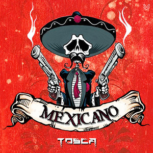 TOSCA - M E X I C a N O