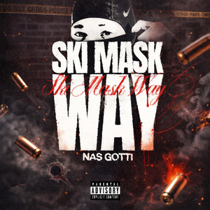 SKI MASK WAY by Nas gotti