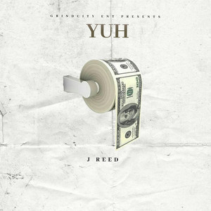 YUH by J Reed