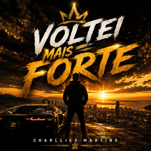 Voltei Mais Forte by Charllies Martins