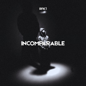 Incomparable by RFK1