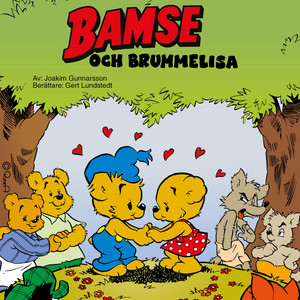 Bamse och Brummelisa (Del 4) by Bamse