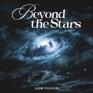 Beyond the Stars by Nasif Francis