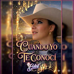 Cuando Yo Te Conoci by Edith Del Sol