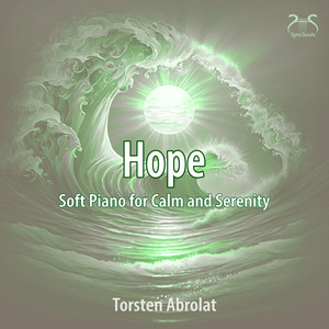 Hope - Soft Piano for Calm and Serenety