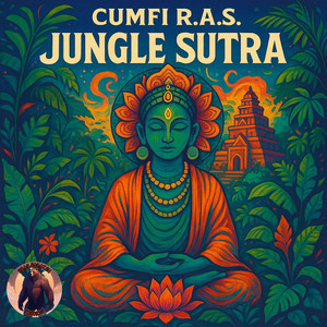Jungle Sutra by Cumfi R.A.S.