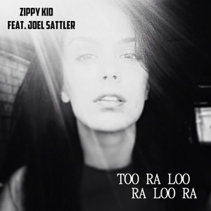 Too Ra Loo Ra Loo Ra (feat. Joel Sattler)