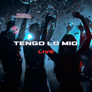TENGO LO MIO by NENE BLONDY RK