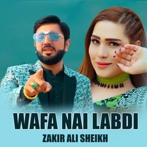 Zakir Ali Sheikh - Wafa Nae Labdi