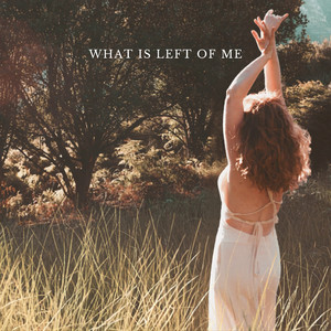 What is Left of me by Lu'Ah, Matt Sam