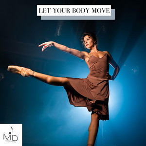 Mdstocksound - Let Your Body Move