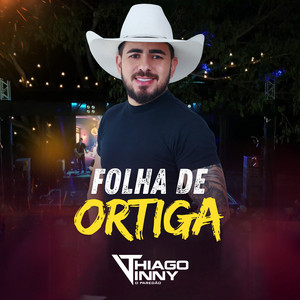 Folha de Ortiga - Ao Vivo by Thiago Vinny, o paredao
