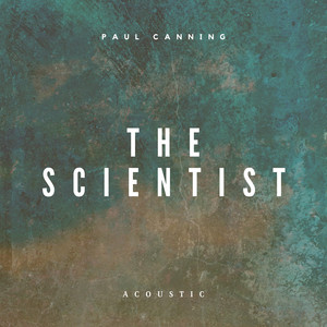 Paul Canning - The Scientist (Acoustic)