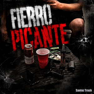 Fierro Picante by Santoz Trash