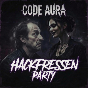 Hackfressen Party by CODE AURA