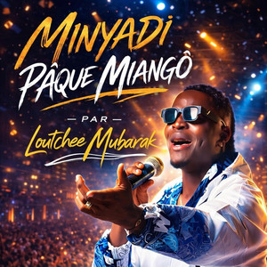 LOUTCHEE MUBARAK - Minyadi Paque Miango