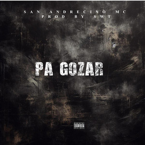 Pa gozar by San Andresino MC
