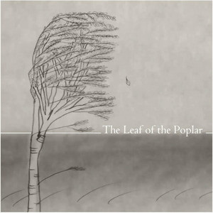 The Leaf of the Poplar