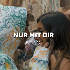 N.I.T.O. - Nur mit dir