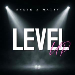 LEVEL UP by DNEER, MATTY