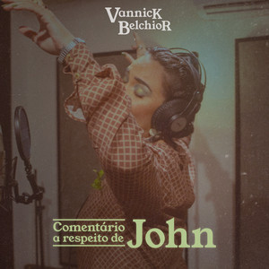 Comentário a Respeito de John by Vannick Belchior