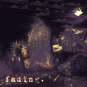fading. by ZERO SUN