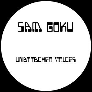 Unattached Voices by Sam Goku