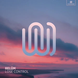 Lose Control by Relŭm