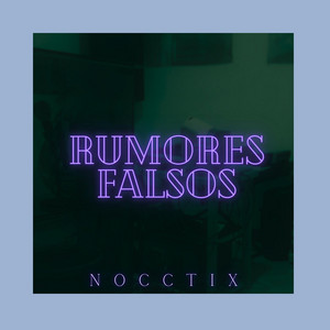 rumores falsos 36. by Nocctix beats
