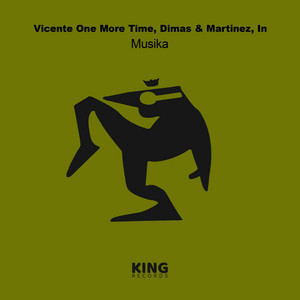 Musika - Short Mix - Remastered by Vicente One More Time, Dimas & Martinez, In