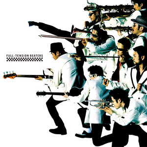 FULL-TENSION BEATERS - Album by Tokyo Ska Paradise Orchestra | Spotify