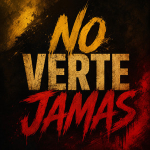 NO VERTE JAMAS by MAISONDJ