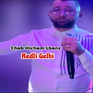Redli Gelbi by Cheb Hichem Lbenz