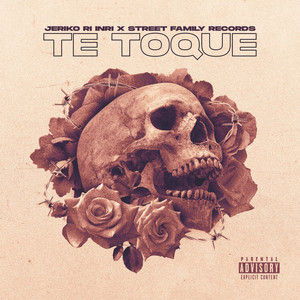 TE TOQUE by Street Family Records, Jeriko RI INRI