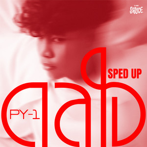 GMM SAUCE & PY-1 - ดลใจ (Sped Up)