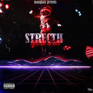 Stretch You Out by Mans Plans, Danny Lugo