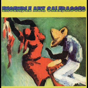 Ensemble Aux Calebasses poster