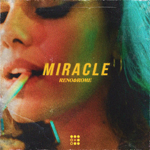 Miracle by Reno & Rome