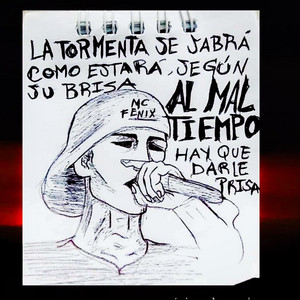 Al Mal Tiempo by MC Fenix