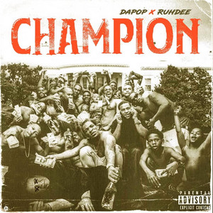 Champion by Dapop, Ruhdee