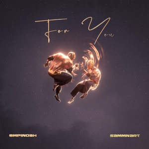 Empinoah & Sammnart - For You