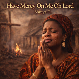 Have Mercy on Me Oh Lord