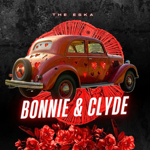 Bonnie & Clyde by The Eska